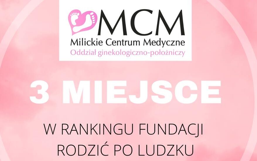 Oddział Położniczo-Ginekologiczny w Miliczu - 3 miejsce w rankingu Fundacji Rodzić po Ludzku