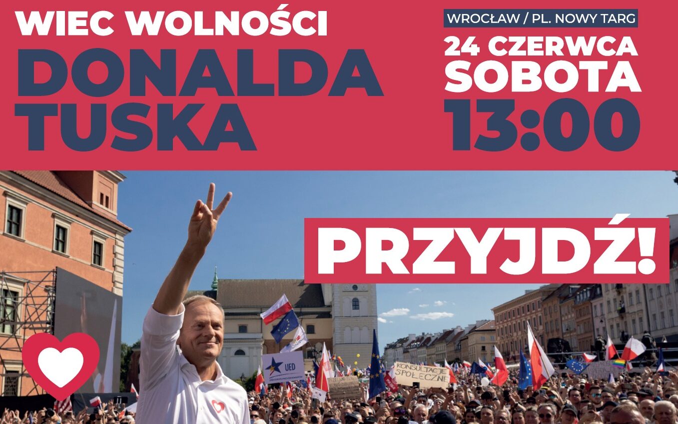 Donald Tusk wzywa na Wiec Wolności do Wrocławia