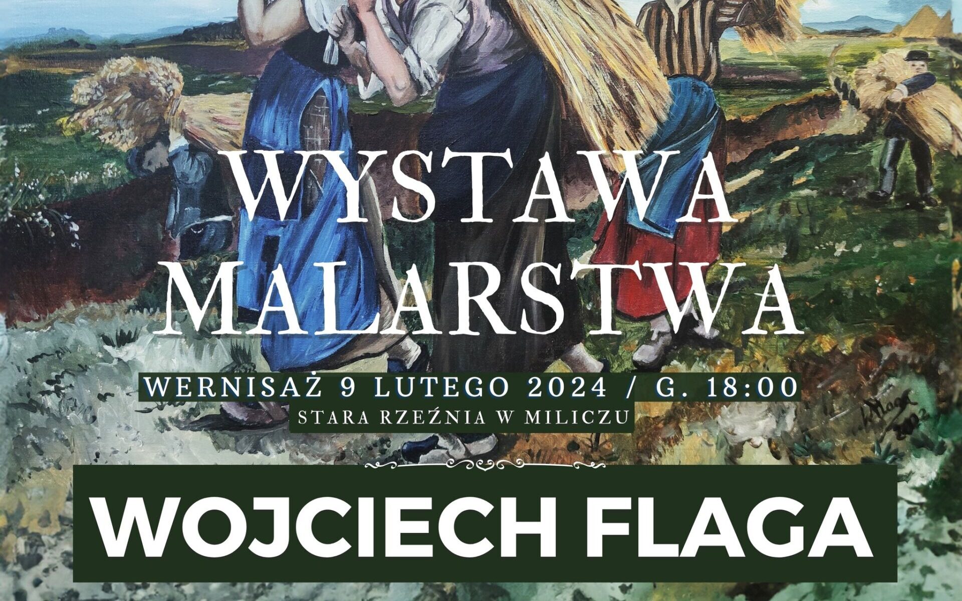 Wystawa malarstwa Wojciecha Flaga w Miliczu